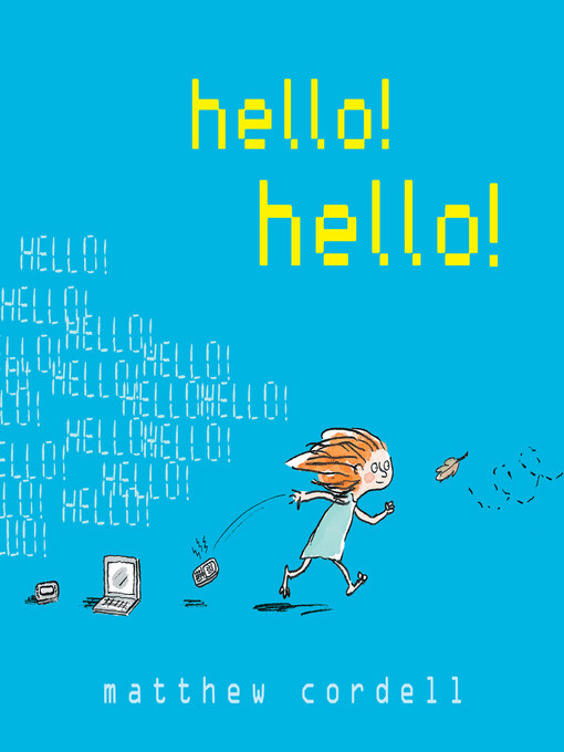 Title details for hello! hello! by Matthew Cordell - Available